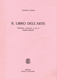 Edition moderne de l'ouvrage de Cennino Cennini, Il libre dell'arte (14e siècle)