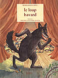 Le loup bavard