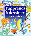 J'apprends à dessiner les contes