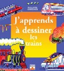 J'apprends à dessiner les trains