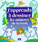 J'apprends à dessiner les animaux de la forêt