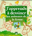 J'apprends à dessiner les animaux de la ferme