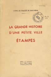 Couverture de l'édition séparée de La grande histoire d'une petite ville par le Comte de Saint-Périer (1938)