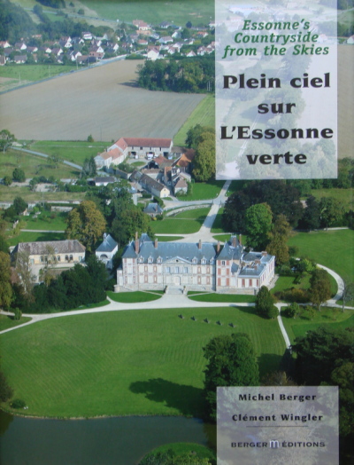 Michel Berger et Clément Wingler: Plein ciel sur l'Essonne verte (2008)