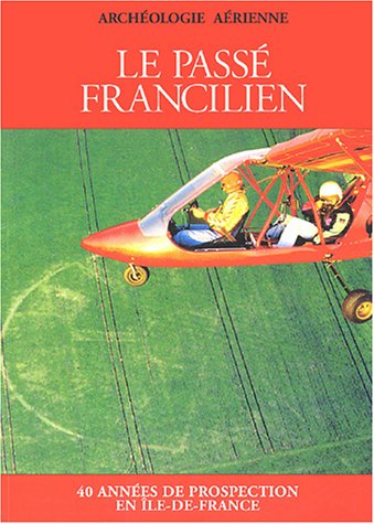 François Besse, Le Passé francilien, 2004