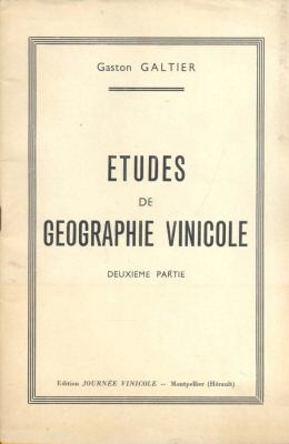 Gaston Galtier, Etudes de géographie vinicoles, 1951