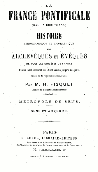 Henri Fisquet: La France pontificale. Sens et Auxerre (1865)
