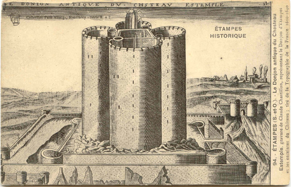Le donjon antique du chasteau Estemple (gravure de Claude de Châtillon, vers 1610)